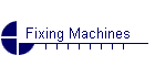 Fixing Machines